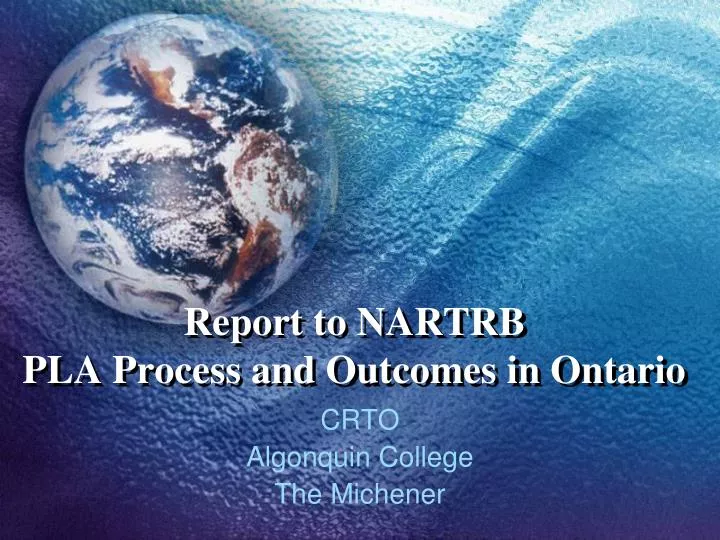 report to nartrb pla process and outcomes in ontario