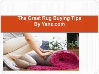 The Great Rug Buying Tips