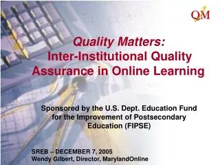 Quality Matters: Inter-Institutional Quality Assurance in Online Learning