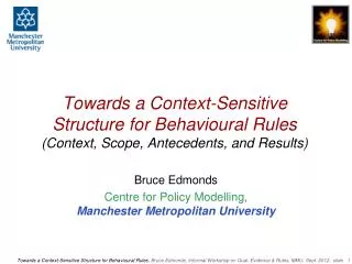 Bruce Edmonds Centre for Policy Modelling , Manchester Metropolitan University