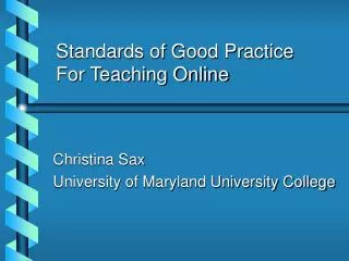 Standards of Good Practice For Teaching Online