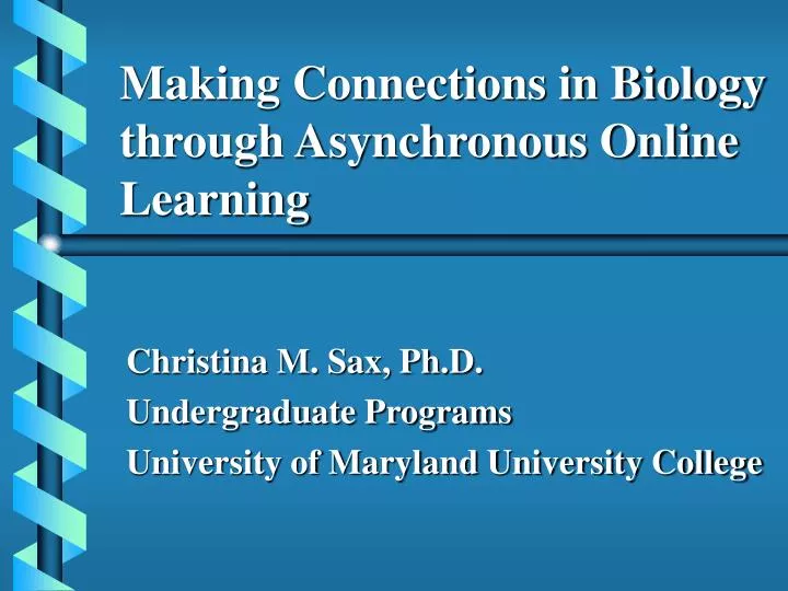 making connections in biology through asynchronous online learning