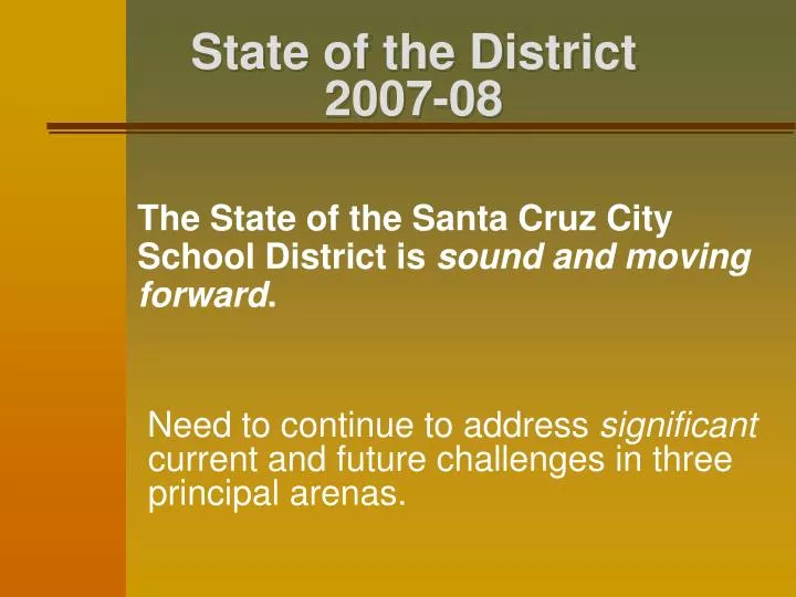 state of the district 2007 08