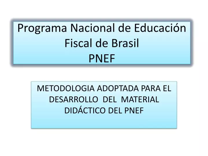 programa nacional de educaci n fiscal de brasil pnef