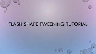 Flash shape tweening tutorial