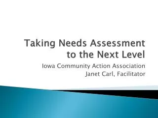 Taking Needs Assessment to the Next Level