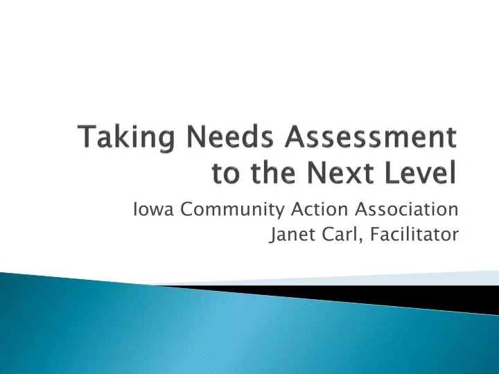 taking needs assessment to the next level