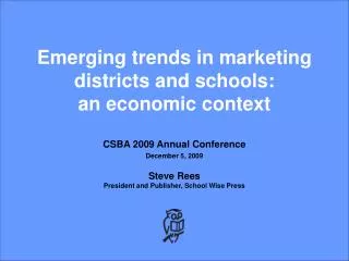 Emerging trends in marketing districts and schools