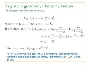 Logistic regression without interaction (homogeneous association model)