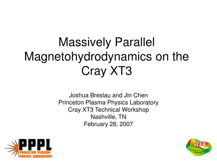 massively parallel magnetohydrodynamics on the cray xt3