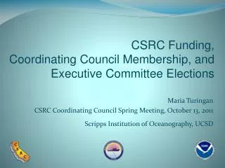 CSRC Funding, Coordinating Council Membership, and Executive Committee Elections