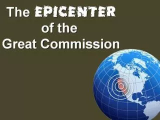 Epicenter of the Great Commission