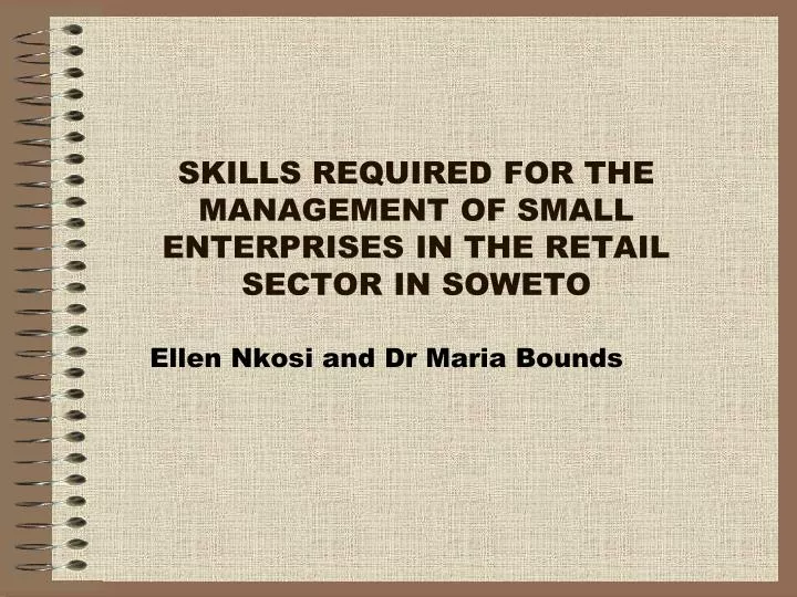 skills required for the management of small enterprises in the retail sector in soweto