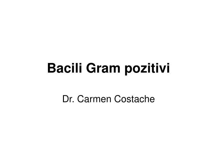 bacili gram pozitivi