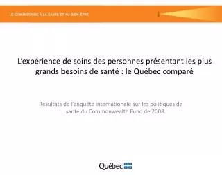 l exp rience de soins des personnes pr sentant les plus grands besoins de sant le qu bec compar