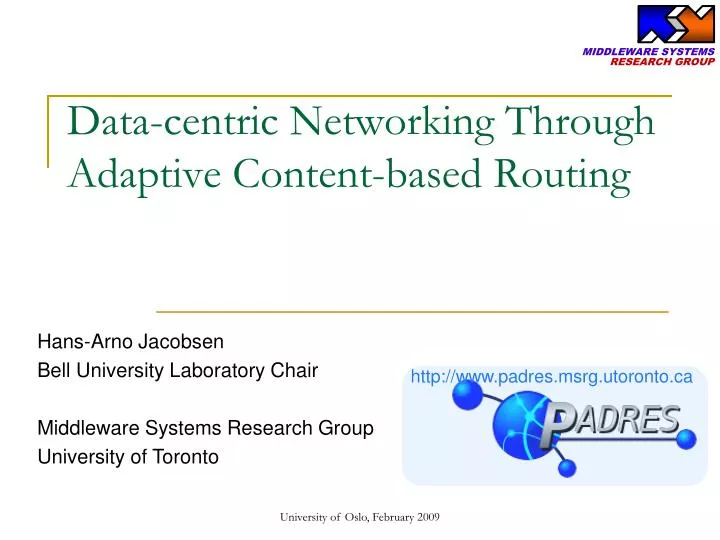 data centric networking through adaptive content based routing