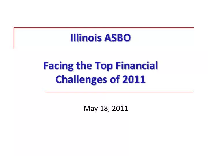 illinois asbo facing the top financial challenges of 2011