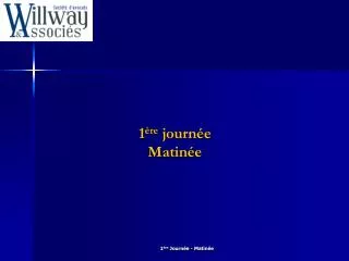 1 re journ e matin e