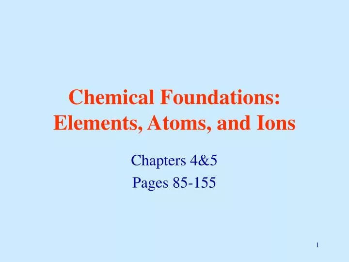 chemical foundations elements atoms and ions