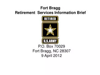 Fort Bragg Retirement Services Information Brief