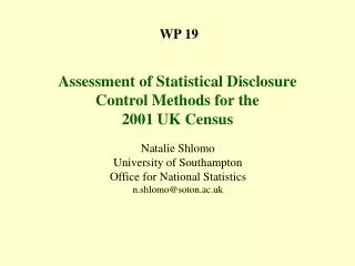 WP 19 Assessment of Statistical Disclosure Control Methods for the 2001 UK Census