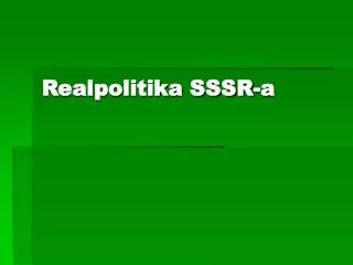 realpolitika sssr a