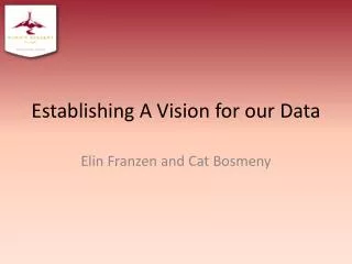 Establishing A Vision for our Data