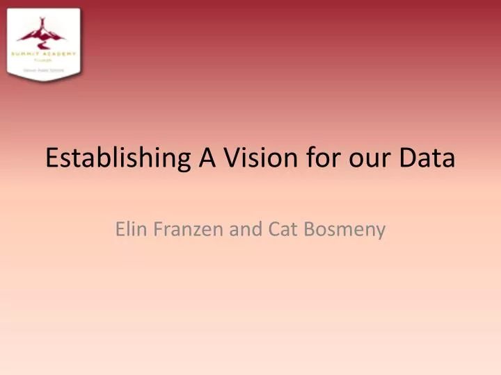 establishing a vision for our data
