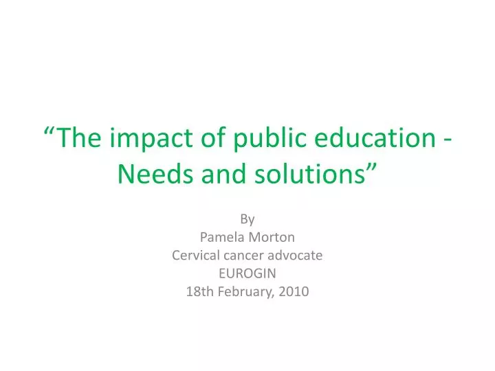 the impact of public education needs and solutions