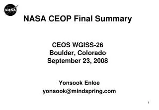 NASA CEOP Final Summary CEOS WGISS-26 Boulder, Colorado September 23, 2008