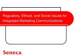 Regulatory, Ethical, and Social Issues for Integrated Marketing Communications