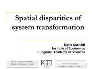Spatial disparities of system transformation