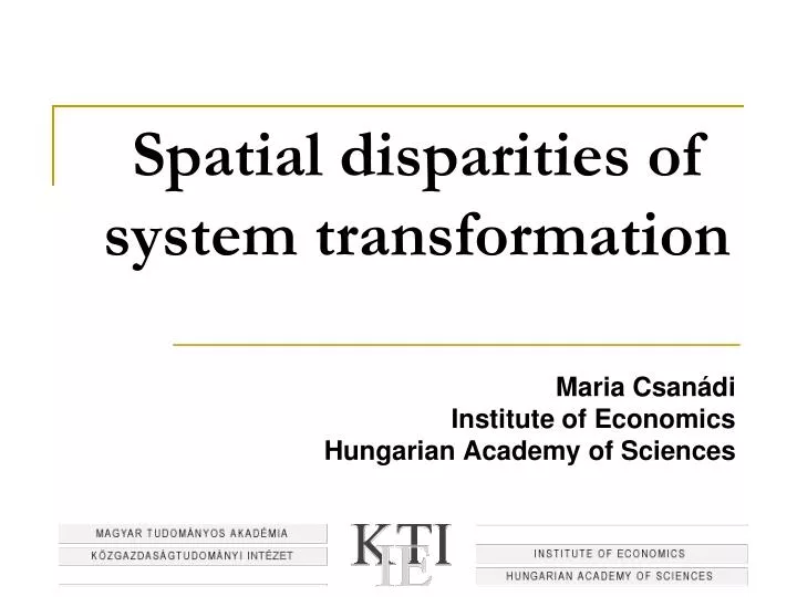 spatial disparities of system transformation