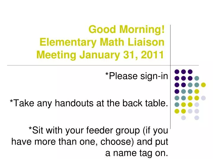 good morning elementary math liaison meeting january 31 2011