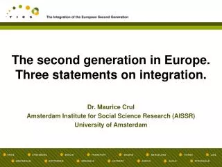 The second generation in Europe. Three statements on integration.