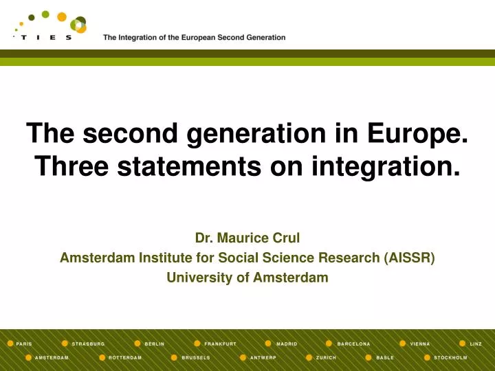 the second generation in europe three statements on integration