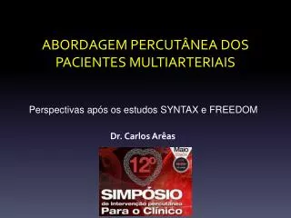 abordagem percut nea dos pacientes multiarteriais