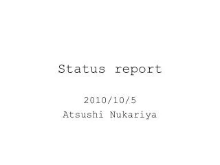 Status report