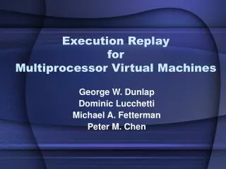 Execution Replay for Multiprocessor Virtual Machines