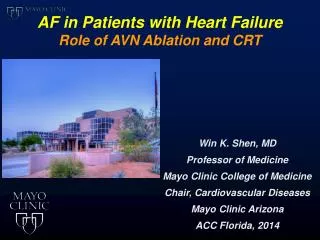AF in Patients with Heart Failure Role of AVN Ablation and CRT