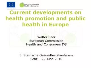 Current developments on health promotion and public health in Europe