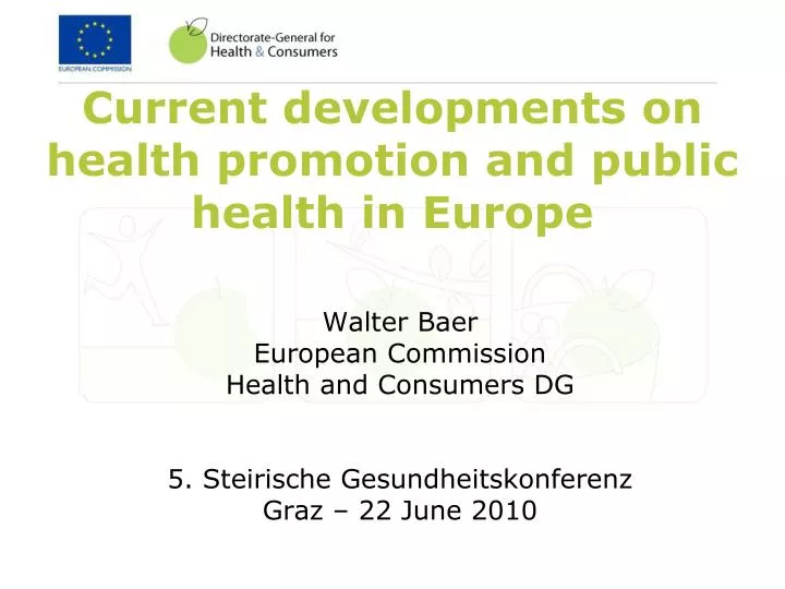 current developments on health promotion and public health in europe