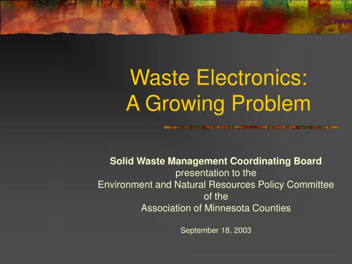 waste electronics a growing problem