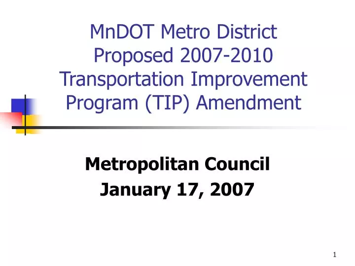 mndot metro district proposed 2007 2010 transportation improvement program tip amendment