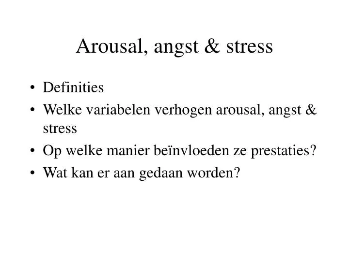 arousal angst stress