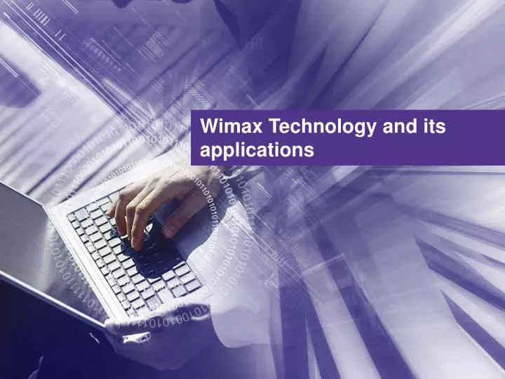 wimax technology and its applications