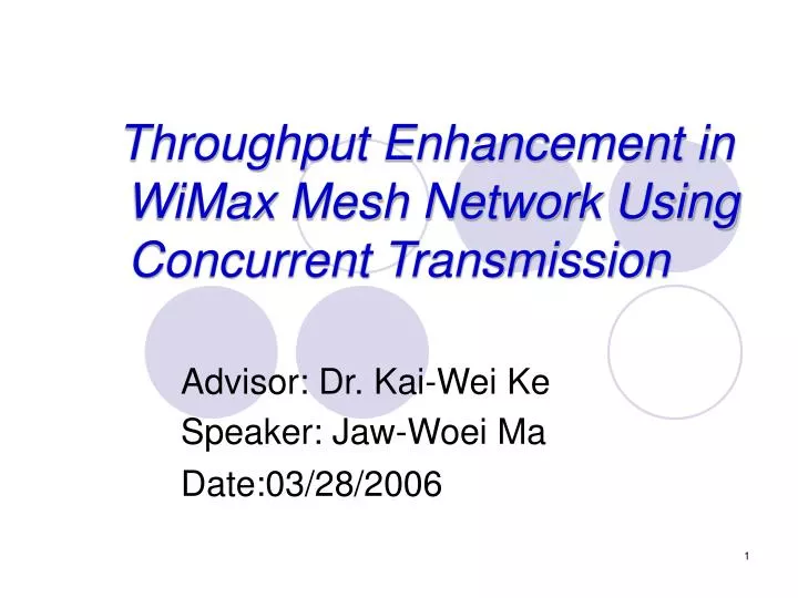 throughput enhancement in wimax mesh network using concurrent transmission