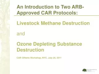 An Introduction to Two ARB-Approved CAR Protocols: Livestock Methane Destruction and