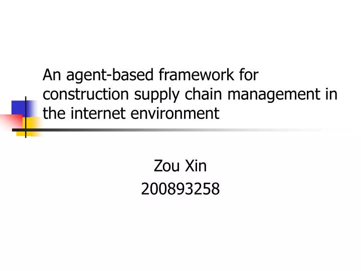 an agent based framework for construction supply chain management in the internet environment