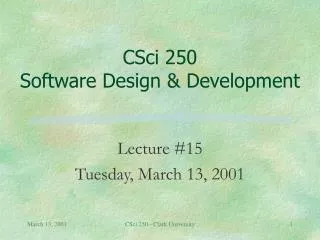 CSci 250 Software Design &amp; Development